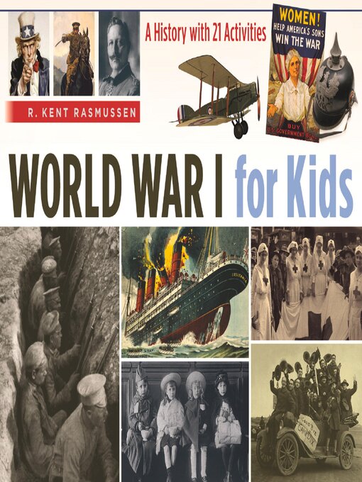 Title details for World War I for Kids by R. Kent Rasmussen - Available